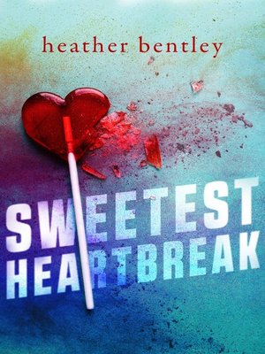 cover image of Sweetest Heartbreak